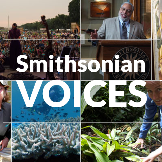 Smithsonian Voices Smithsonian Institution