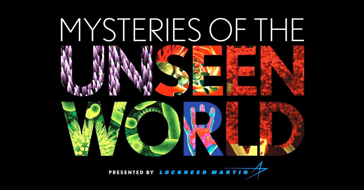 Mysteries of the Unseen World Opens at the National Museum of